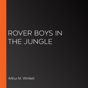 Rover Boys in the Jungle