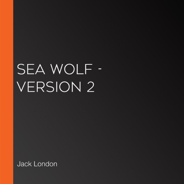 Sea Wolf Version 2 Listen to Podcasts On Demand Free TuneIn