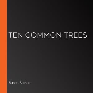 Ten Common Trees