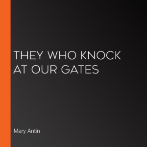 They Who Knock at Our Gates
