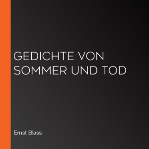 Gedichte von Sommer und Tod