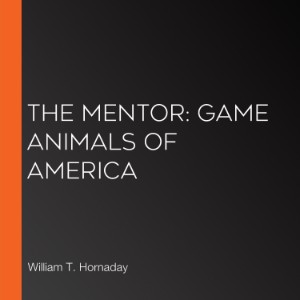 The Mentor: Game Animals of America