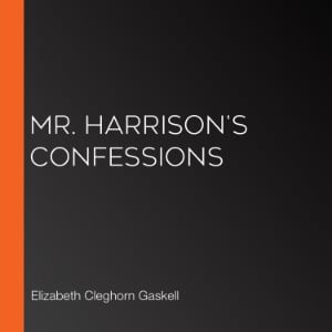 Mr. Harrison's Confessions