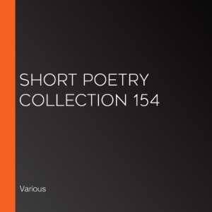 Short Poetry Collection 154