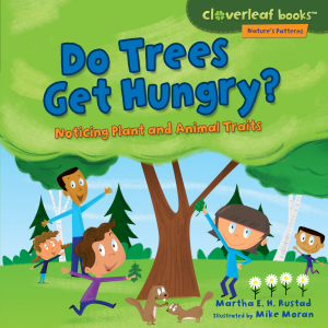 Do Trees Get Hungry?