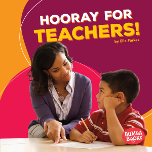 Hooray for Teachers!