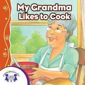 My Grandma Likes To Cook