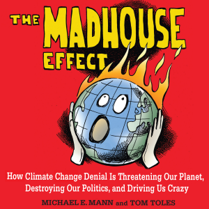 The Madhouse Effect