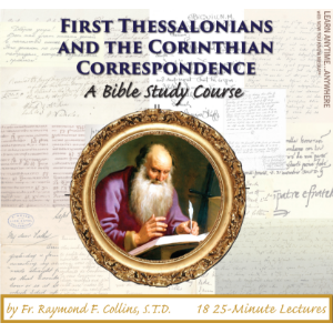 First Thessalonians and the Corinthian Correspondence: A Bible Study Course