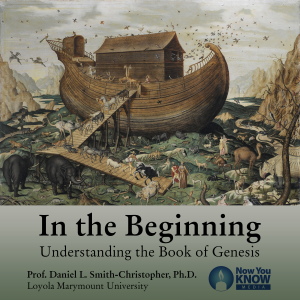the Beginning: Understanding the Book of Genesis, In