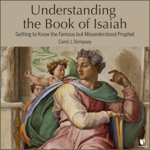 Understanding the Book of Isaiah: Getting to Know the Famous but Misunderstood Prophet-logo