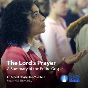 The Lord's Prayer: A Summary of the Entire Gospel