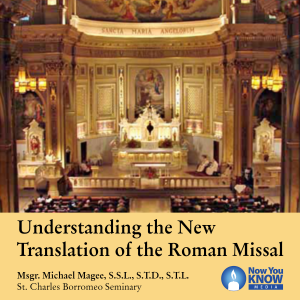 Understanding the New Translation of the Roman Missal
