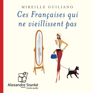 Ces Françaises qui ne viellissent pas