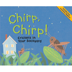 Chirp, Chirp!