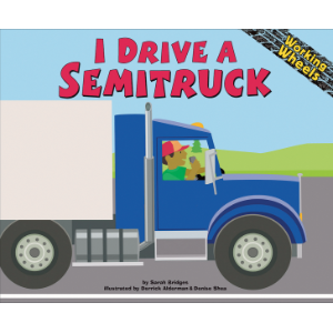 I Drive a Semitruck