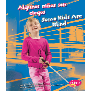 Algunos niños son ciegos/Some Kids Are Blind