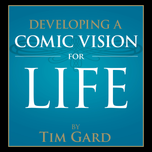 Developing a Comic Vision for Life