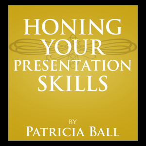 Honing your Presentation Skills