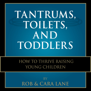 Tantrums, Toilets, and Toddlers