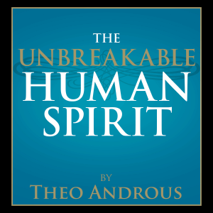 The Unbreakable Human Spirit