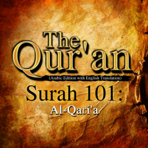 The Qur'an: Surah 101