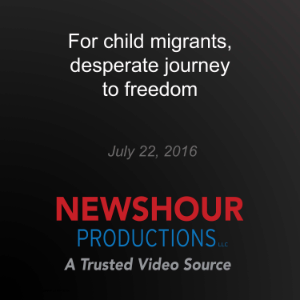 For child migrants, desperate journey to freedom-logo