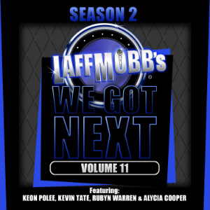 Laffmobb's We Got Next, Volume 11