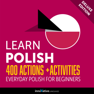 Everyday Polish for Beginners - 400 Actions & Activities