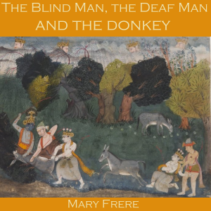 The Blind Man, the Deaf Man and the Donkey