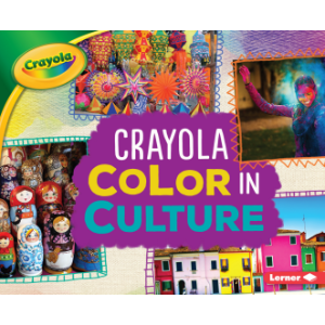Crayola ® Color in Culture