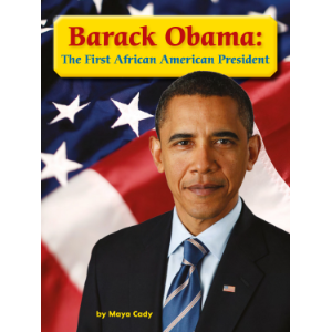 Barack Obama: The First African American President