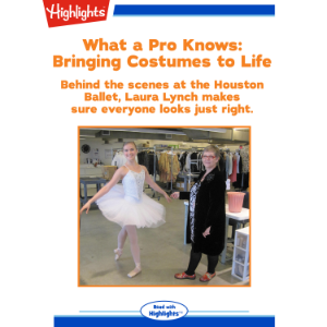 What a Pro Knows: Bringing Costumes to Life