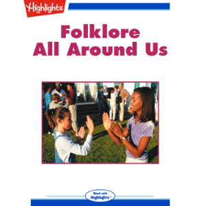 Folklore All Around Us