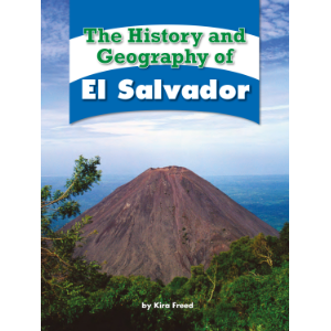 The History and Geography of El Salvador