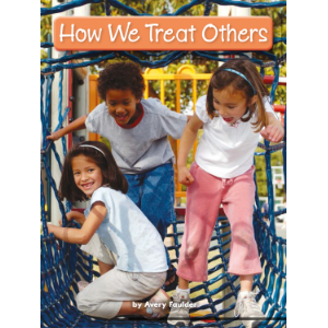 How We Treat Others