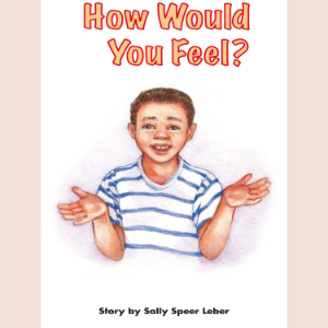 How Would You Feel?