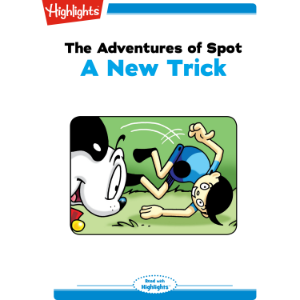 The Adventures of Spot: A New Trick