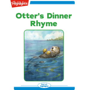 Otter's Dinner Rhyme