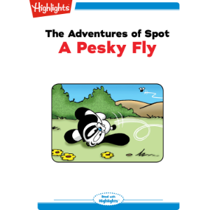 The Adventures of Spot: A Pesky Fly