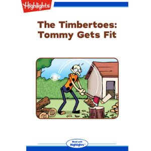 The Timbertoes: Tommy Gets Fit