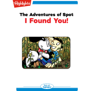 The Adventures of Spot: I Found You!