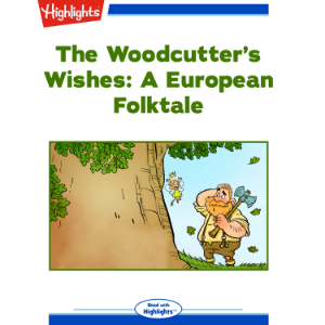 The Woodcutter's Wishes