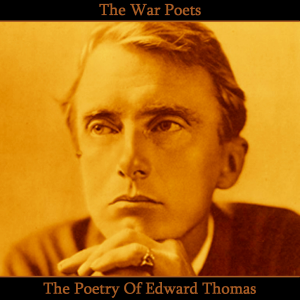 The Poetry of Edward Thomas