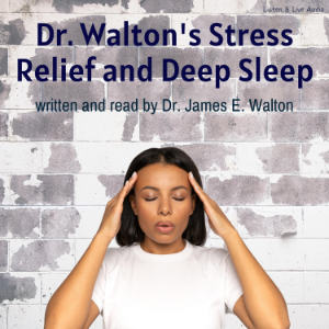 Dr. Walton's Stress Relief and Deep Sleep