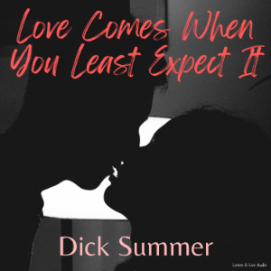 Love Comes When You Least Expect It