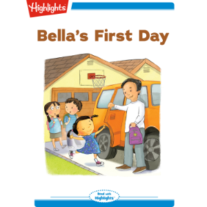 Bella's First Day