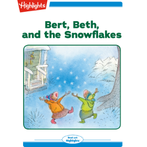 Bert Beth and the Snowflakes