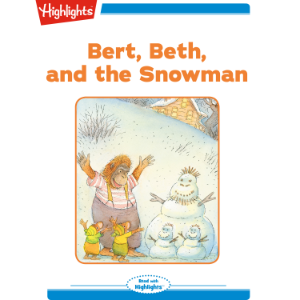 Bert Beth and the Snowman