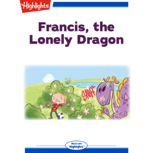 Francis, the Lonely Dragon